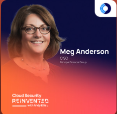 Cloud Security Reinvented: Meg Anderson